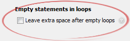 Leave extra space after empty loops