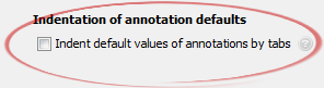 Indent default values of annotations by tabs