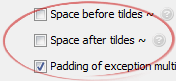 Space after tildes ~